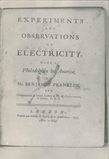 Experiments and Observations on Electricity, Made at Philadelphia in America [bound with 3 other volumes]