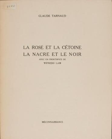 La rose et la cétoine; La nacre et le noir