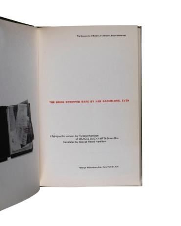The Bride Stripped Bare by Her Bachelors, Even: A Typographic Version by Richard Hamilton of Marcel Duchamp's Green Box (The documents of modern art, no. 14)