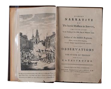 A Short Narrative of the Horrid Massacre in Boston, Perpetrated in the Evening of the Fifth Day of March 1770 by Soldiers of the XXIXth Regiment, Which, with the XIVth Regiment, were then Quartered There.