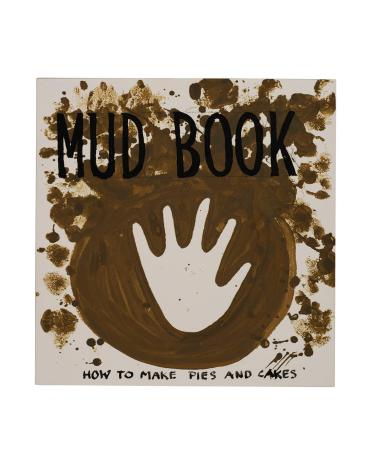 Mud Book: How to Make Pies and Cakes