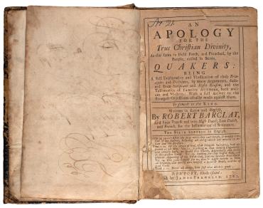 An Apology for the True Christian Divinity, as the same is Held Forth, and Preached, by the People, called in Scorn, Quakers: Being a full Explanation and Vindication of their Principles and Doctrines